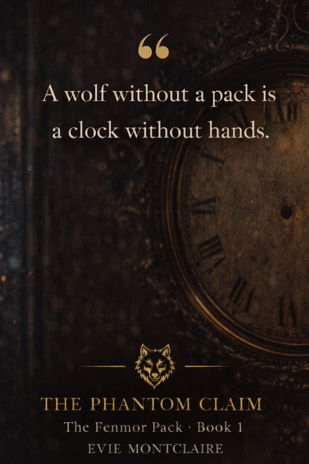 A wolf without a pack is a clock without hands