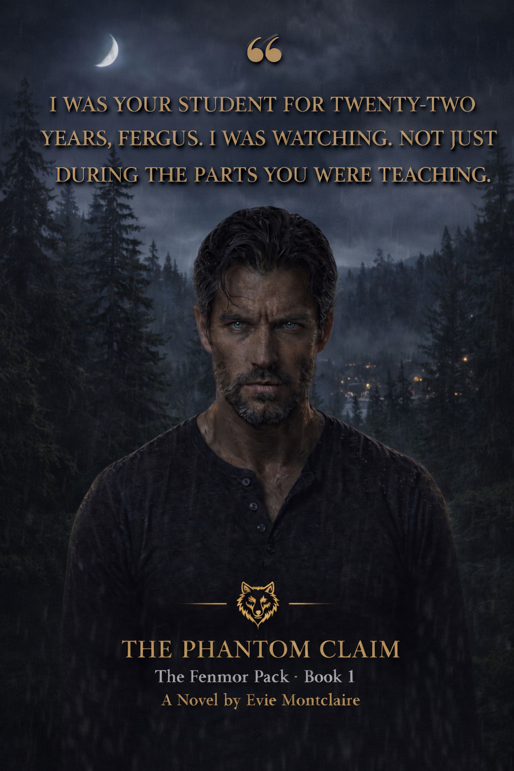 I was your student for twenty-two years, Fergus